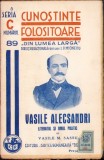 C4051N Vasile Alecsandri Literatul și omul politic de Vasile Sassu 1939 Colecția Cunoștințe folositoare