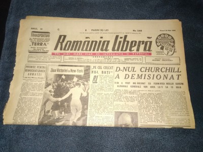 ZIAR ROMANIA LIBERA 25 MAI 1945 CHURCHILL A DEMISIONAT foto