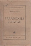 Anton Dumitriu - Paradoxele logice (editie princeps), 1944, Alta editura