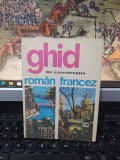 Ghid de conversație rom&acirc;n francez, Sorina Bercescu, ediția II București 1971 196