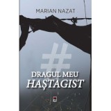 Dragul meu hastagist - Marian Nazat, Rao