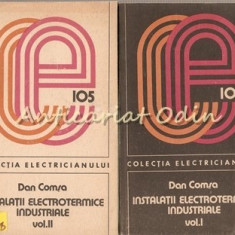 Instalatii Electrotermice Industriale I, II - Dan Comsa