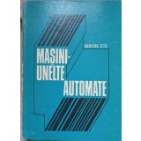 MASINI UNELTE AUTOMATE-DUMITRU ZETU-216963