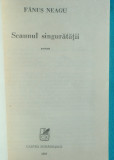 Fanus Neagu &ndash; Scaunul singuratatii ( prima editie )