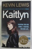 KAITLYN by KEVIN LEWIS , 2006