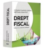 Drept fiscal, editia a II-a, revazuta si adaugita - Cosmin Flavius Costas, Septimiu Ioan Put