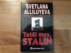 Svetlana Alliluyeva - Tatal meu, Stalin