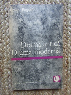 DRAMA ANTICA, DRAMA MODERNA - EMILE FAGUET foto