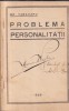 Carte Problema personalitatii - Gr. Tabacaru, Editia 1926, Coperta Cartonata, 180 Pagini, 13x20cm, Romana, Stare Buna