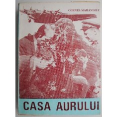 Casa aurului &ndash; Cornel Marandiuc