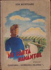 C3998N Ne caută păm&acirc;ntul de Ion Munteanu 1944