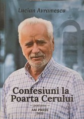 CONFESIUNI LA POARTA CERULUI - POSTUME-LUCIAN AVRAMESCU-257893 foto