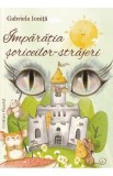 Imparatia soriceilor-strajeri - Gabriela Ionita
