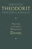 Talcuire la Cartea Prorocului Daniil | Theodorit al Cirului