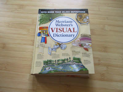 MERRIAM-WEBSTER&amp;#039;S--DICTIONAR ENGLEZ - VIZUAL - 2010 foto