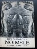Ion Gheorghe - Noimele (tiraj 1590 ex.)