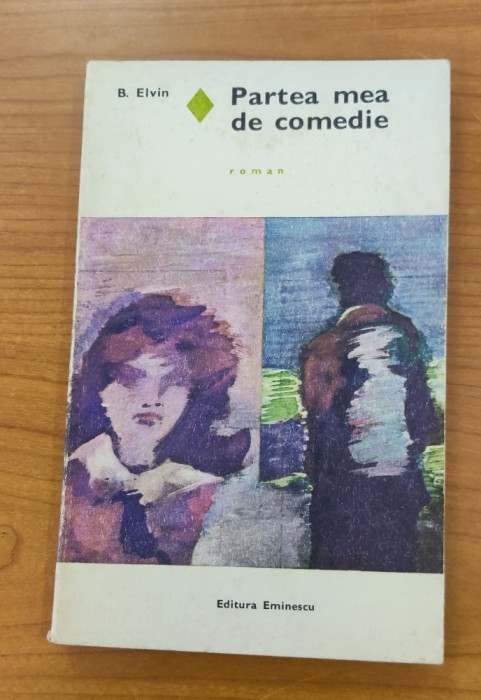 B. Elvin - Partea mea de comedie