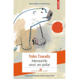 Memoriile unui urs polar, Yoko Tawada, Polirom
