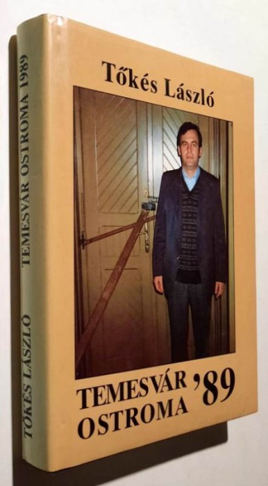 Temesvar ostroma '89 - Tokes Laszlo