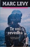Te voi revedea &ndash; Marc Levy