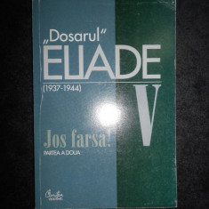 Mircea Handoca - Dosarul Mircea Eliade (1937-1944) volumul 5