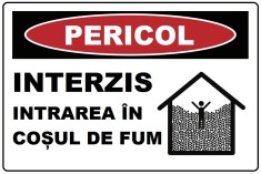 Placuta interzis intrarea in cosul de fum foto