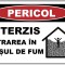 Placuta interzis intrarea in cosul de fum