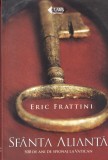 Eric Frattini - Sfanta Alianta. 500 de ani de spionaj la Vatican