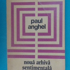 Paul Anghel – Noua arhiva sentimentala ( critica literara )