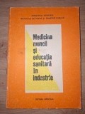 Medicina muncii si educatia sanitara in industrie- Bernard Barhad, Vitalie Lisovschi