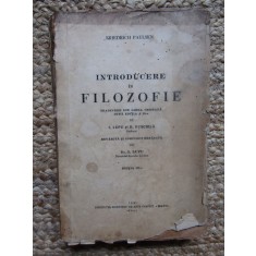 INTRODUCERE IN FILOZOFIE - FRIEDERICH PAULSEN
