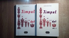 Annie Bentoiu (autograf) - Timpul ce ni s-a dat - vol. 1 si 2 (Vitruviu, 2006) foto