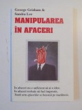 MANIPULAREA IN AFACERI de GEORGE GRISHAM&amp;SANDRA LEE