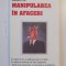 MANIPULAREA IN AFACERI de GEORGE GRISHAM&amp;SANDRA LEE