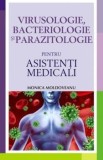 Cumpara ieftin Virusologie, bacteriologie si parazitologie pentru asistenti medicali/Monica Moldoveanu