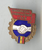 Insigna veche Congresul Sindicatelor 1966 - comunism organizatii