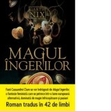 Magul ingerilor - Mirella Acsente, Garth Nix