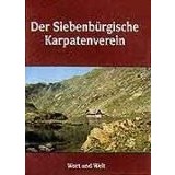 Der Siebenb&uuml;rgische Karpatenverein 1880-1945