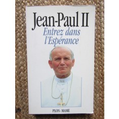 Entrez dans l&#039;esp&eacute;rance - Jean-Paul II