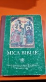 MICA BIBLIE DE TEOCTIST PATRIARHUL BISERICII ORTODOXE ROMANE