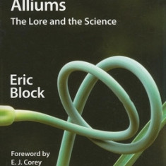 Garlic and Other Alliums: The Lore and the Science
