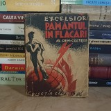 AL. DEM-COLTESTI ~ PAMANTUL IN FLACARI ( SF ) , COLECTIA CELOR 15 LEI , 1936 #