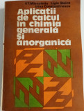 APLICAȚII DE CALCUL &Icirc;N CHIMIA GENERALA ȘI ANORGANICA - V. T. MARCULETIU