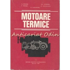 Motoare Termice - N. Bataga, Gh. Zatreanu - Tiraj: 7740 Exemplare