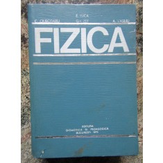 FIZICA-E. LUCA, C. CIUBOTARIU, GH. ZET, A. VASILIU