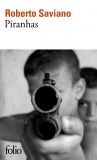 Piranhas | Roberto Saviano, Gallimard
