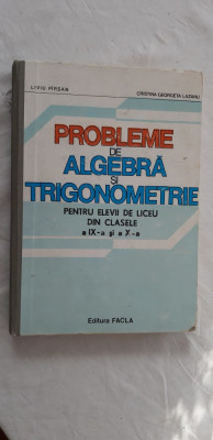 PROBLEME DE ALGEBRA SI TRIGONOMETRIE CLASA A IX SI A X A PARSAN /LAZANU foto