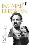 Imagini - Paperback - Ingmar Bergman - Nemira, 2022