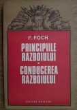 F. Foch - Principiile razboiului. Conducerea razboiului