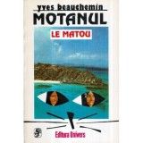 Yves Beauchemin - Motanul - Le matou - roman - 121375